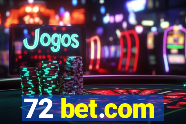 72 bet.com